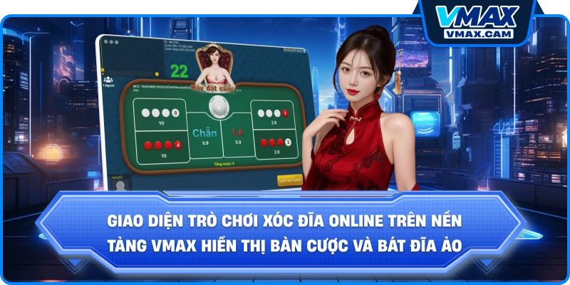 Giao diện trò chơi xóc đĩa online trên nền tảng Vmax hiển thị bàn cược và bát đĩa ảo"
